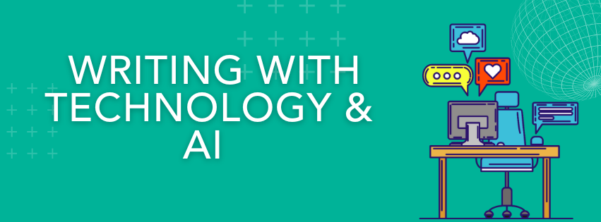 Writing With Technology & AI Banner